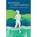 Running and Returning: Seeking Balance in an Imperfect World