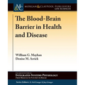 The Blood-Brain Barrier in Health and Disease