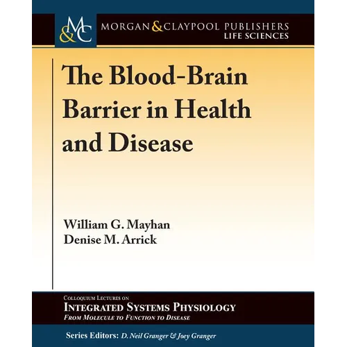 The Blood-Brain Barrier in Health and Disease