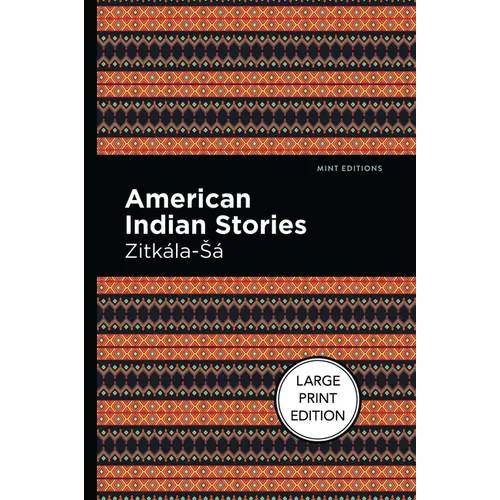 American Indian Stories: Large Print Edition