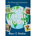 The Veterinary Detectives: A Vet for all Regions