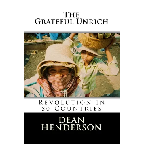 The Grateful Unrich: Revolution in 50 Countries