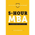 5-Hour MBA: The Business Owner's Guide To Success