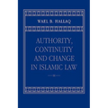 Authority, Continuity and Change in Islamic Law