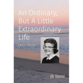 An Ordinary, But A Little Extraordinary Life: Lee's Story