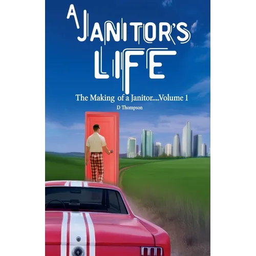 A Janitor's Life