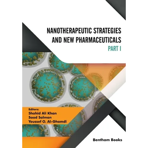 Nanotherapeutic Strategies and New Pharmaceuticals (Part 1)