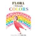 Flora and Friends Colors