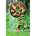 The Co-Creative Age: The Next Evolutionary Phase in Leadership