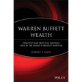 Warren Buffett Wealth: Principles and Practical Methods Used by the World's Greatest Investor