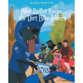 Blue Bullet Races the Dirt Bike Riders