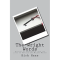 The Wright Words: Stories of Inspiration from the lives of Orville and Wilbur Wright