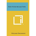 How Peter Became Pope