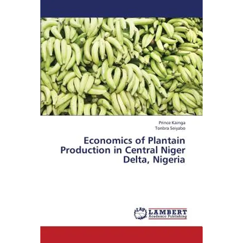 Economics of Plantain Production in Central Niger Delta, Nigeria