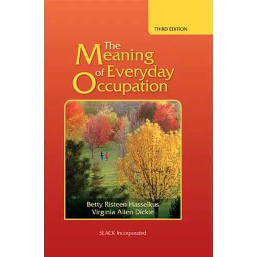 The Meaning of Everyday Occupation