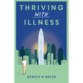 Thriving With Illness