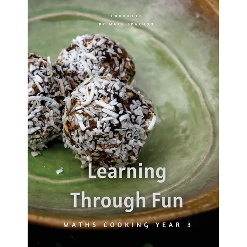Learning Through Fun: Maths Cooking Year 3