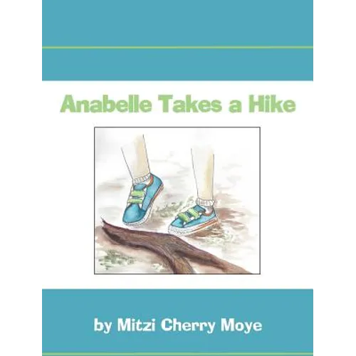 Anabelle Takes a Hike