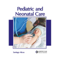 Pediatric and Neonatal Care