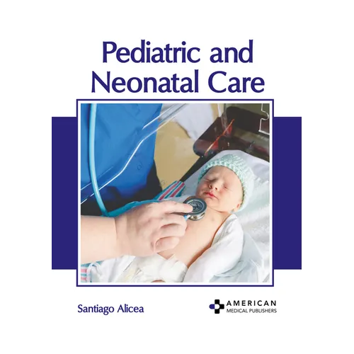 Pediatric and Neonatal Care