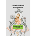 The Princess De Montpensier