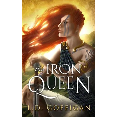 The Iron Queen: A Novel of Boudica