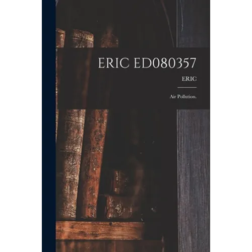 Eric Ed080357: Air Pollution.