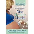 Nine Healthy Months: All You Need To Know