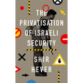 The Privatisation of Israeli Security