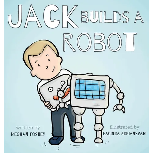 Jack Builds a Robot