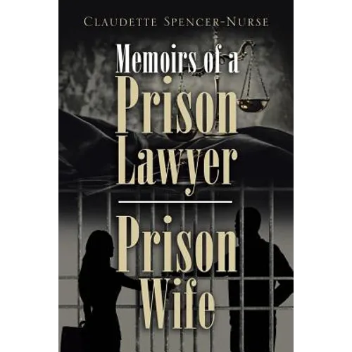 Memoirs of a Prison Lawyer - Prison Wife