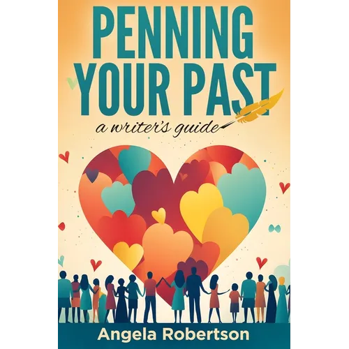 Penning Your Past: A Writer's Guide