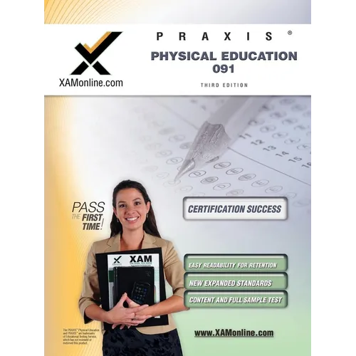 Praxis Physical Education 091 Teacher Certification Test Prep Study Guide