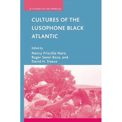 Cultures of the Lusophone Black Atlantic