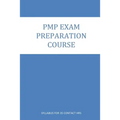 PMP Exam Preparation course: Course Contents for 35 Contact Hrs. Program