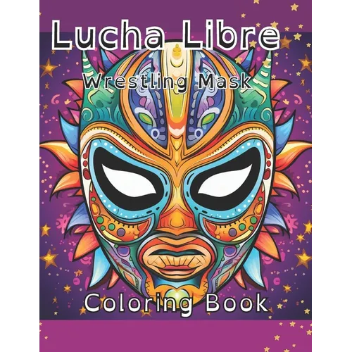 Lucha Libre Wrestling Mask Coloring Book