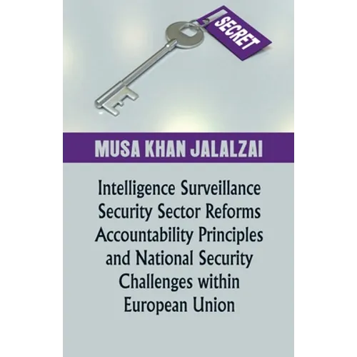 Intelligence Surveillance, Security Sector Reforms, Accountability Principles and National Security Challenges within European Union