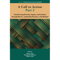 A Call to Action Part 2: Transforming Diversity, Equity, and Inclusion Through Norms, Leadership Practices, and Mindset