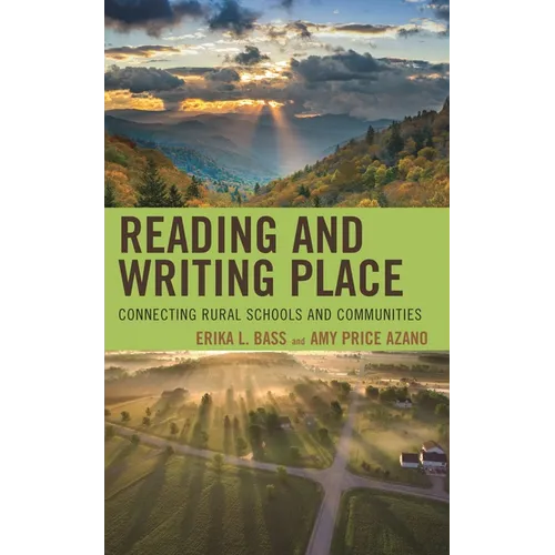 Reading and Writing Place: Connecting Rural Schools and Communities