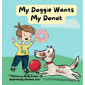 My Doggie Wants My Donut