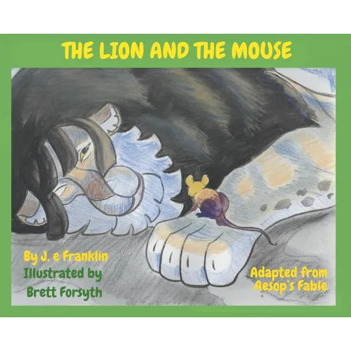 The Lion and the Mouse