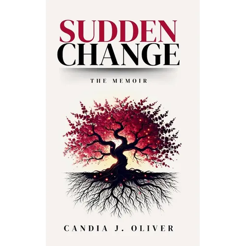 Sudden Change: The Memoir