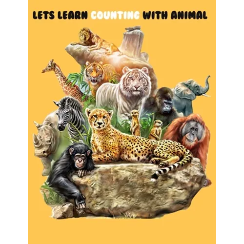 Lets Learn Counting With Animal: A Fun Counting & Question - Answering Book For 2 - 5 Years children
