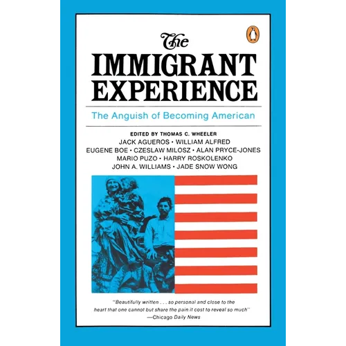 The Immigrant Experience: The Anguish of Becoming American