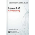 Lean Manufacturing 4.0: The Technological Evolution of Lean