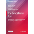 The Educational Turn: Rethinking the Scholarship of Teaching and Learning in Higher Education