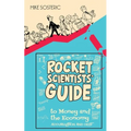 The Rocket Scientists' Guide to Money and the Economy: Accumulation and Debt