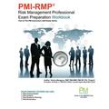 PMI-RMP Risk Management Professional Exam Preparation Workbook: Part of The PM Instructors Self-Study Series