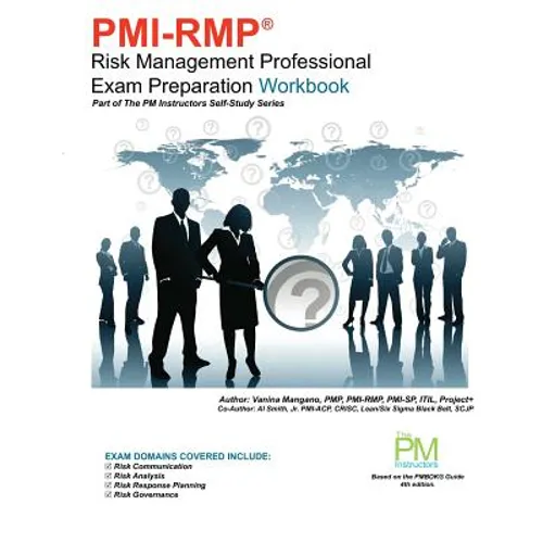PMI-RMP Risk Management Professional Exam Preparation Workbook: Part of The PM Instructors Self-Study Series