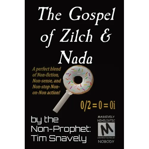 The Gospel of Zilch & Nada